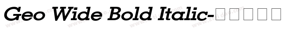 Geo Wide Bold Italic字体转换
